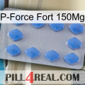 P-Force Fort 150Mg 21